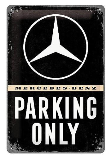 Retro cedule - Mercedes-Benz - Parking Only 30x40cm