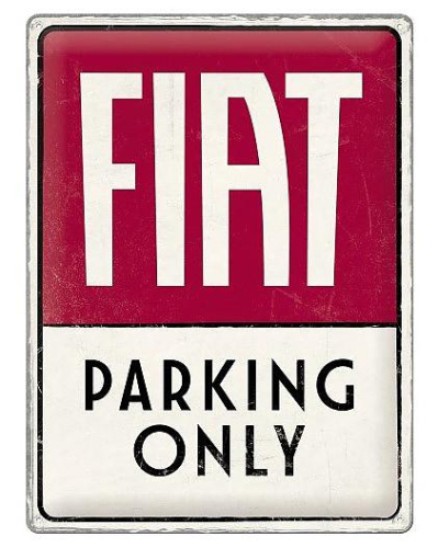 Retro cedule - Fiat - Parking Only 30x40cm